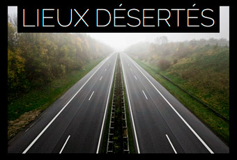 Lieux Désertés